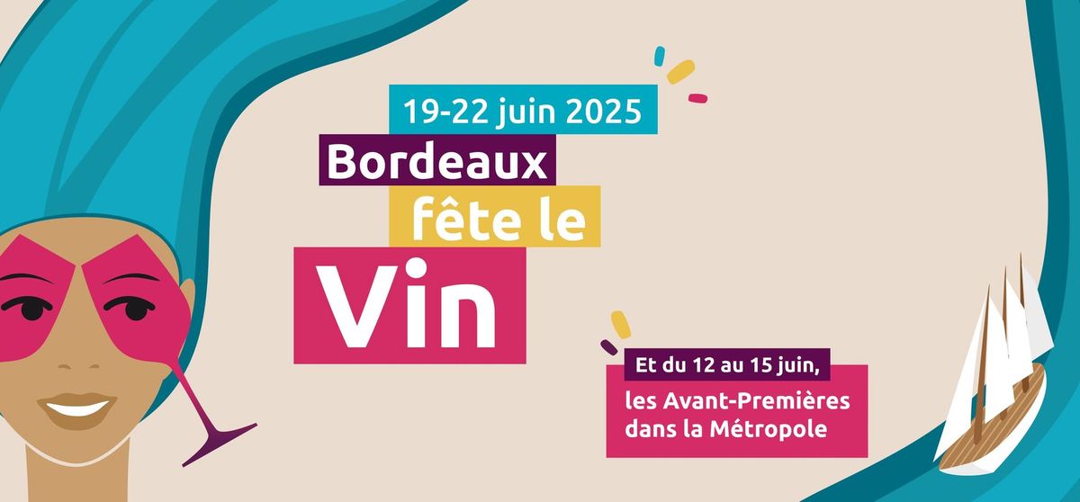 Bordeaux F\u00eate le Vin 2025