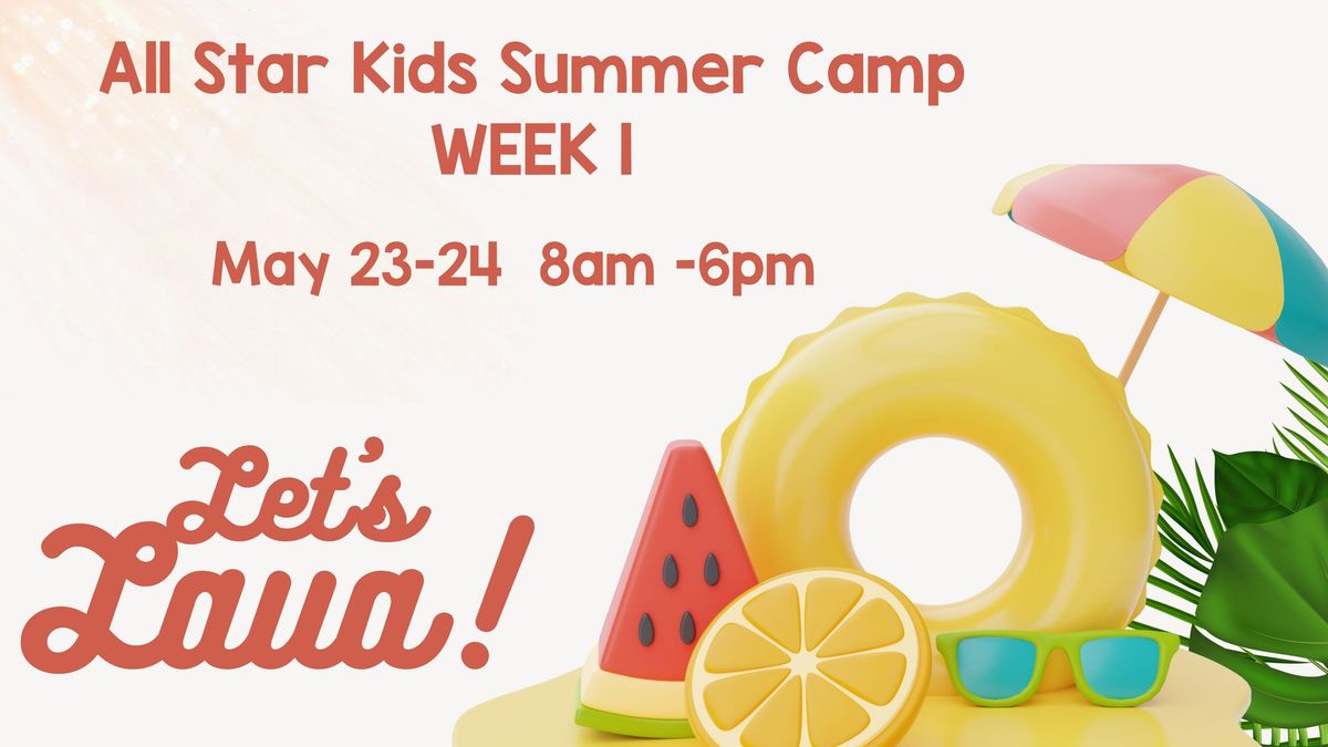 Let's Luau! All Star Kids Summer Camp Week 1