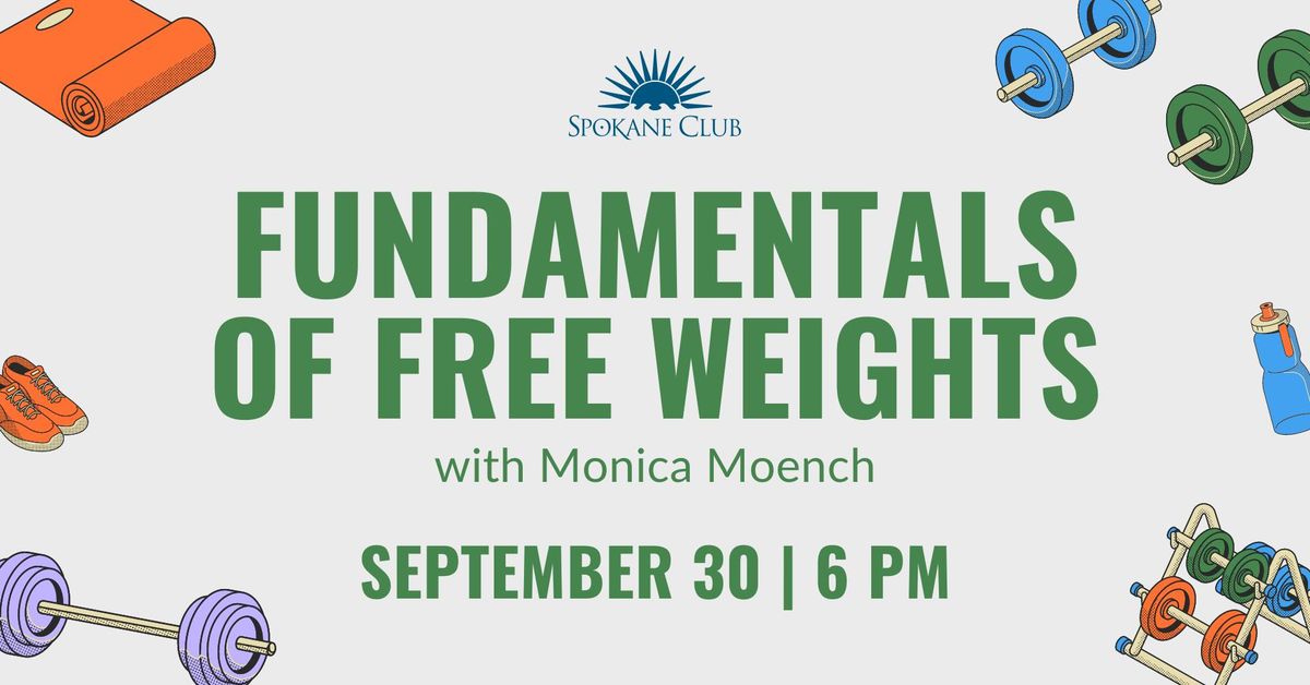 Fundamentals of Free Weights