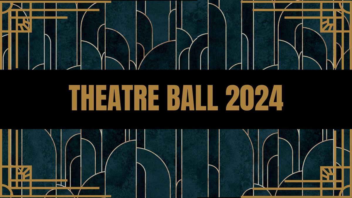 Theatre Ball 2024