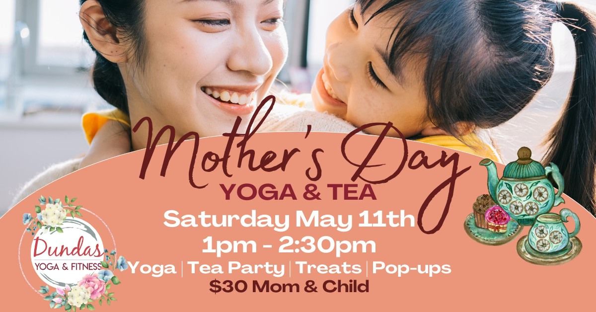 Mother's Day Yoga & Tea