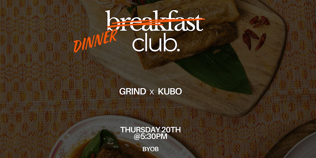 Dinner Club - GRIND X KUBO