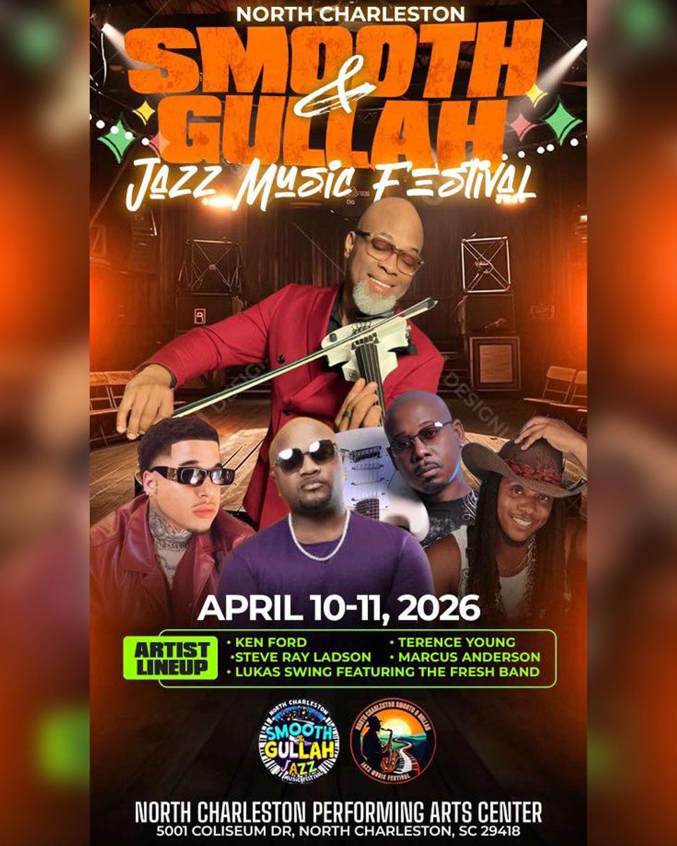 2026 North Charleston Smooth and Gullah Jazz Music Festival - Saturday at North Charleston Performing Arts Center