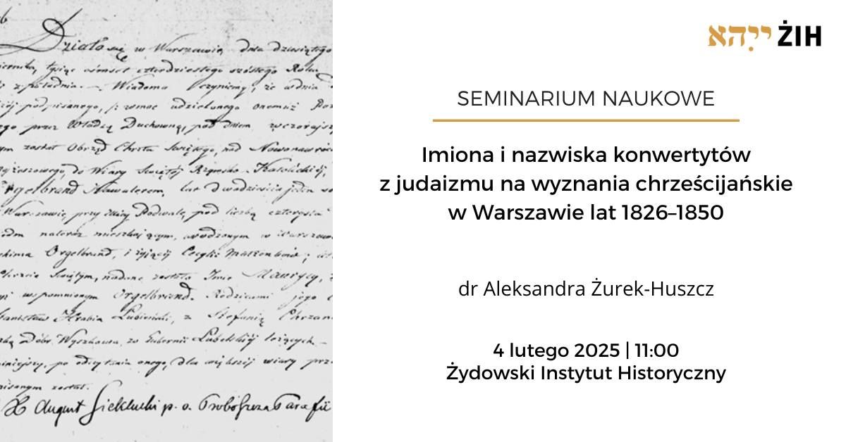 Imiona i nazwiska konwertyt\u00f3w z judaizmu na wyznania chrze\u015bcija\u0144skie w Warszawie lat 1826\u20131850