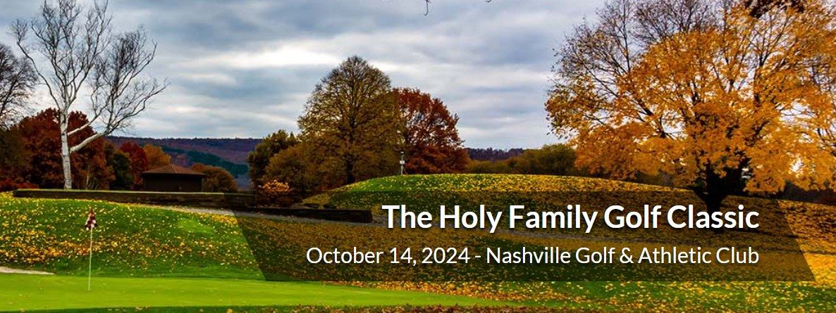 The Annual Holy Family Golf Classic