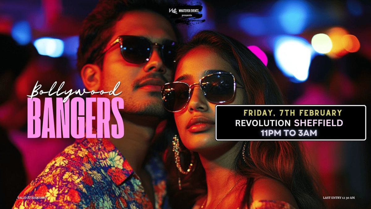 Bollywood Bangers | Revolution Sheffield