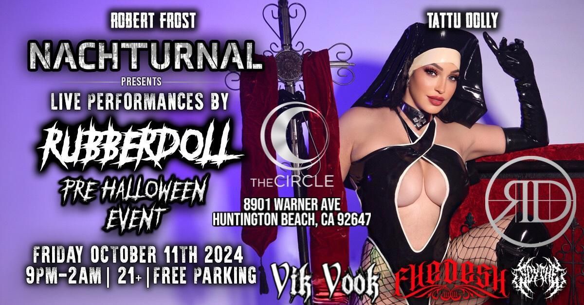 NACHTURNAL EVENTS PRESENTS " RUBBERDOLL"