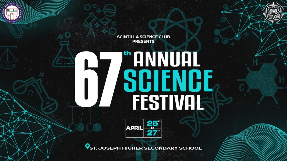Scintilla Science Club presents 67th Annual Science Festival 