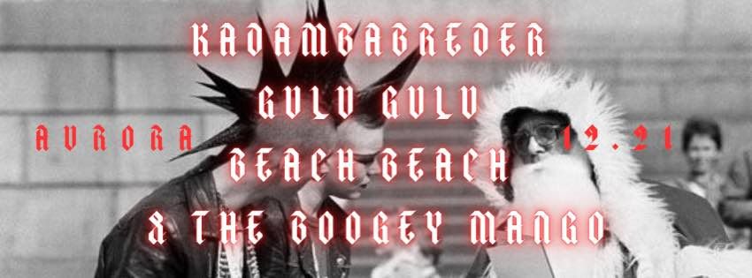 KAR\u00c1CSONY AZ AUR\u00d3R\u00c1BAN \/\/ BEACH BEACH & BOOGEY MANGO \/\/ KADAMBABREDER \/\/ GULU GULU