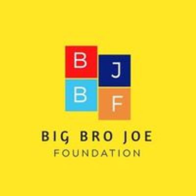 The Big Bro Joe Foundation
