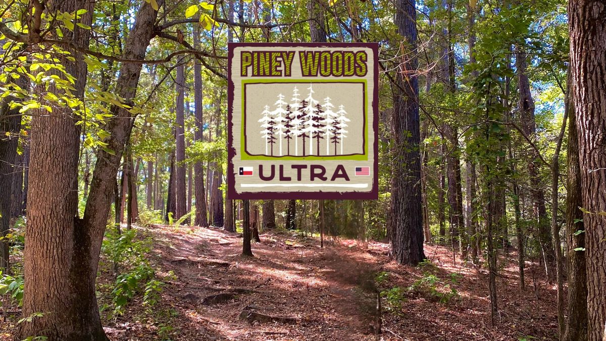 Piney Woods Ultra