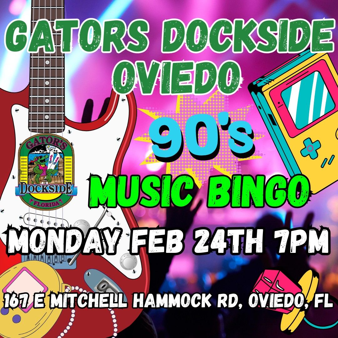 90s Music Bingo @ Gators Dockside Oviedo