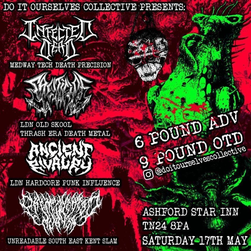 INFECTED DEAD \/ SAWTICIDE \/ ANCIENT RIVALRY \/ PREMEDITATED MURDER @ Star Inn, Ashford