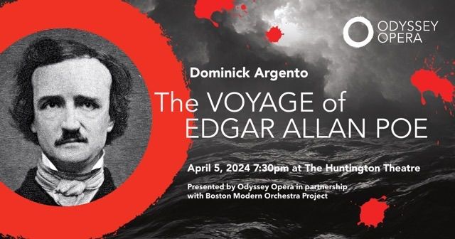 Odyssey Opera presents Dominick Argento\u2019s The Voyage of Edgar Allan Poe