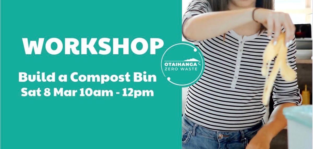 BUILD A COMPOST BIN WORKSHOP