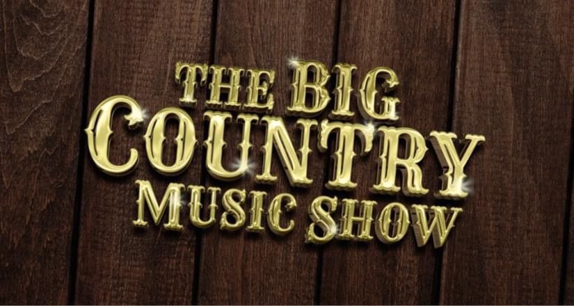 The Big Country Music Show