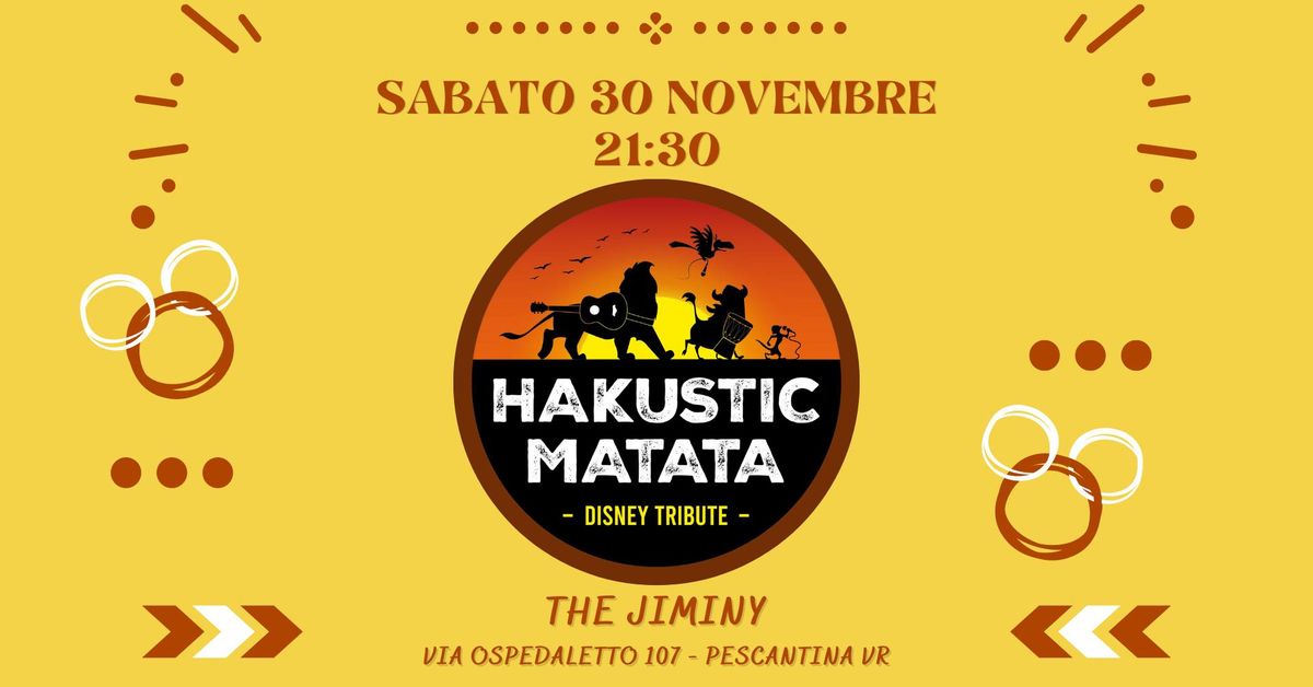 HAKUSTIC MATATA - Disney tribute @ The Jiminy