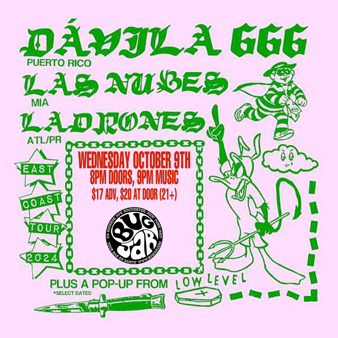 Davila 666 (Puerto Rico) \/ Las Nubes (Miami) \/ Ladrones (ATL\/PR)