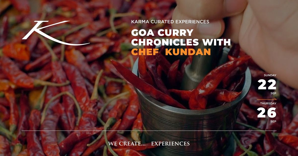 GOA CURRY CHRONICLES WITH CHEF KUNDAN