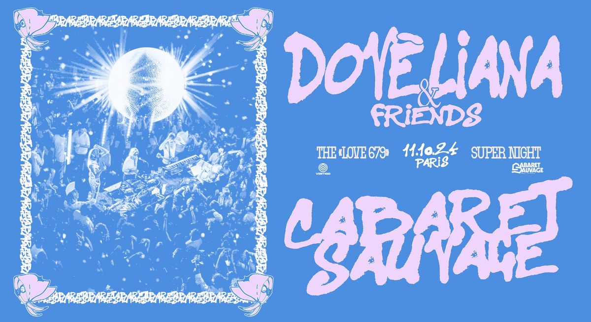 11.10.24 - DOV'\u00c8 LIANA & FRIENDS - CABARET SAUVAGE 