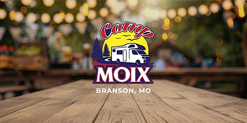 Camp Moix | America's Best Campground - Branson, MO | October 23rd- 25th
