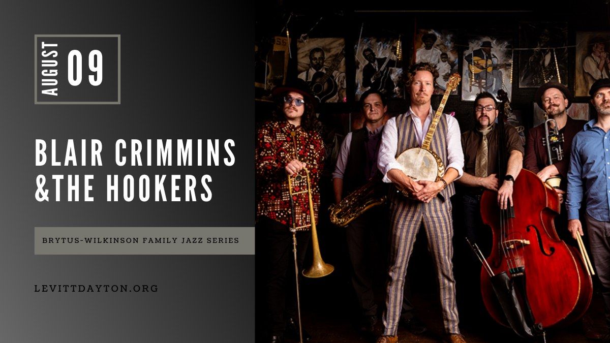 Blair Crimmins & The Hookers | The Brytus-Wilkinson Family Jazz Series 