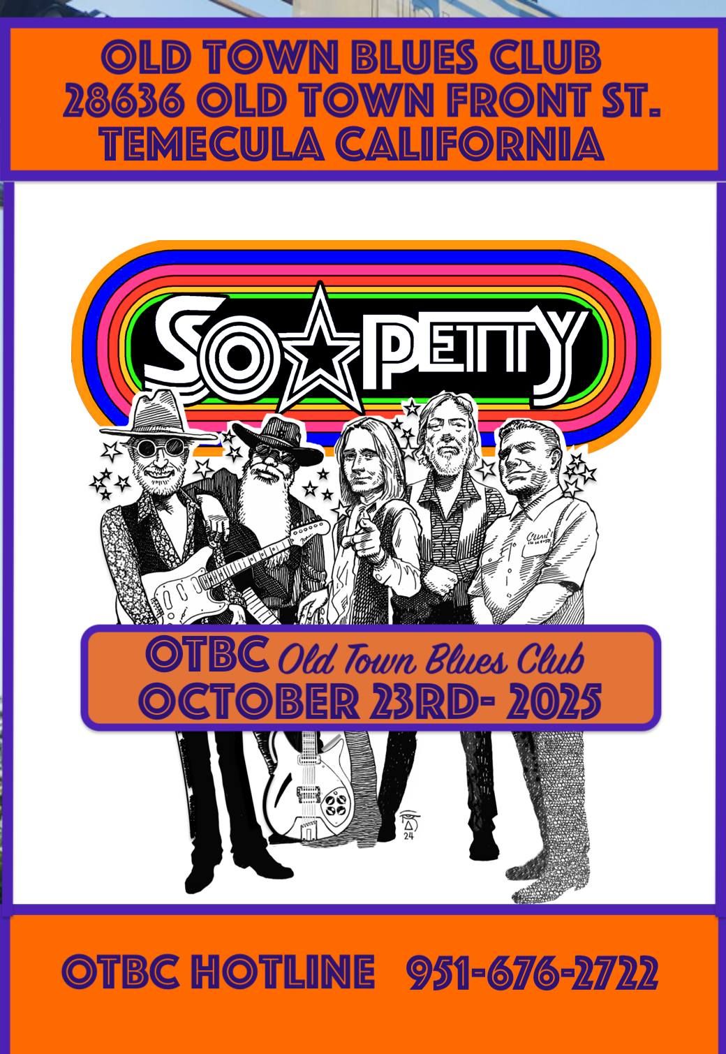 "So Petty" The Ultimate Tribute to Tom Petty LIVE OTBC Old Town Blues Club Temecula OCT 23rd 7:30PM