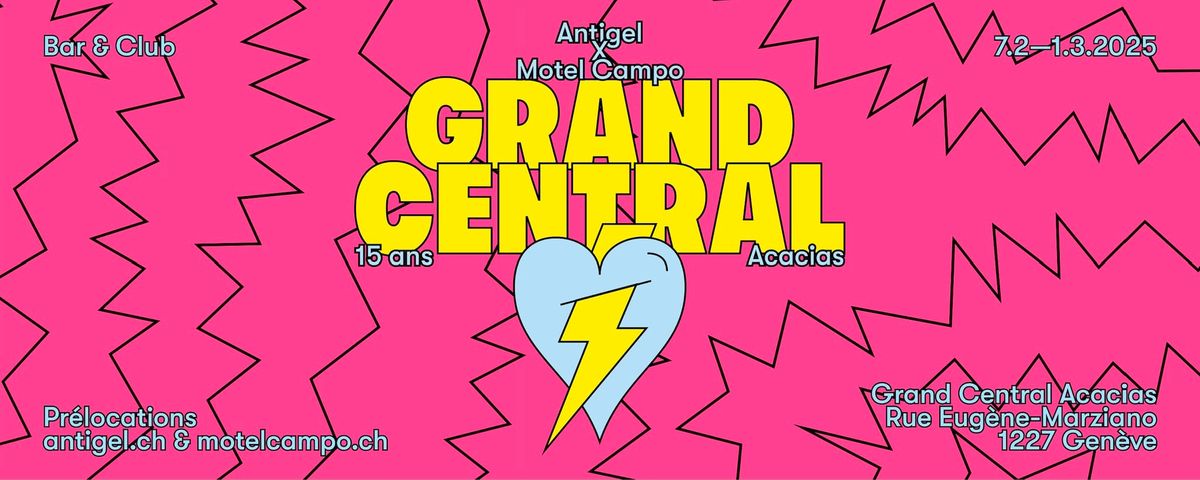 Grand Central - Motel Campo x Festival Antigel \ud83e\ude75\ud83e\ude77\ud83d\udc9b