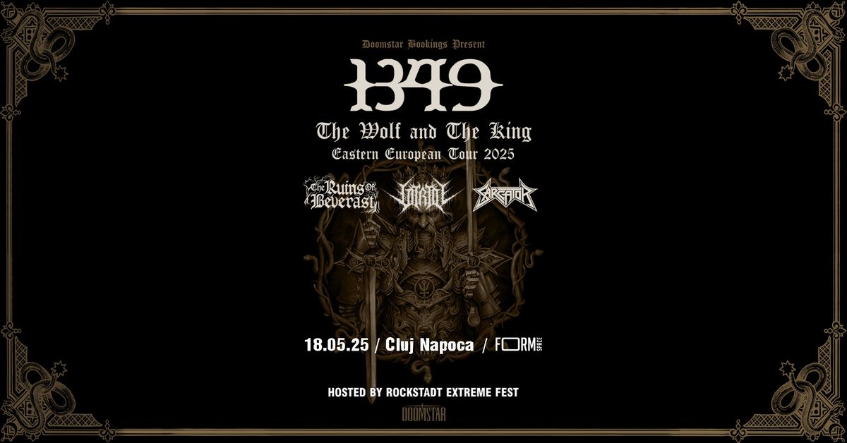 1349, THE RUINS OF BEVERAST & Guests - 18.05, \/FORM Space, Cluj Napoca