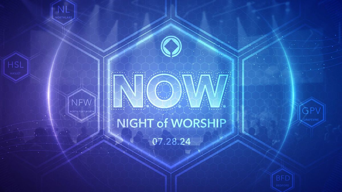 NOW | Night of Worship 2024