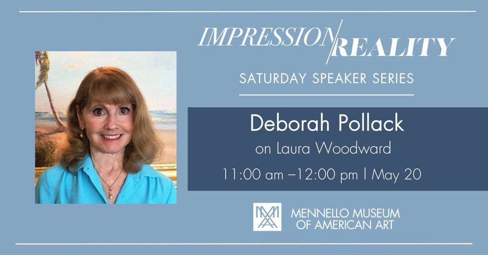 Saturday Speaker Series Deborah Pollack on Laura Woodward: Flagler's Muse and Florida's Artist