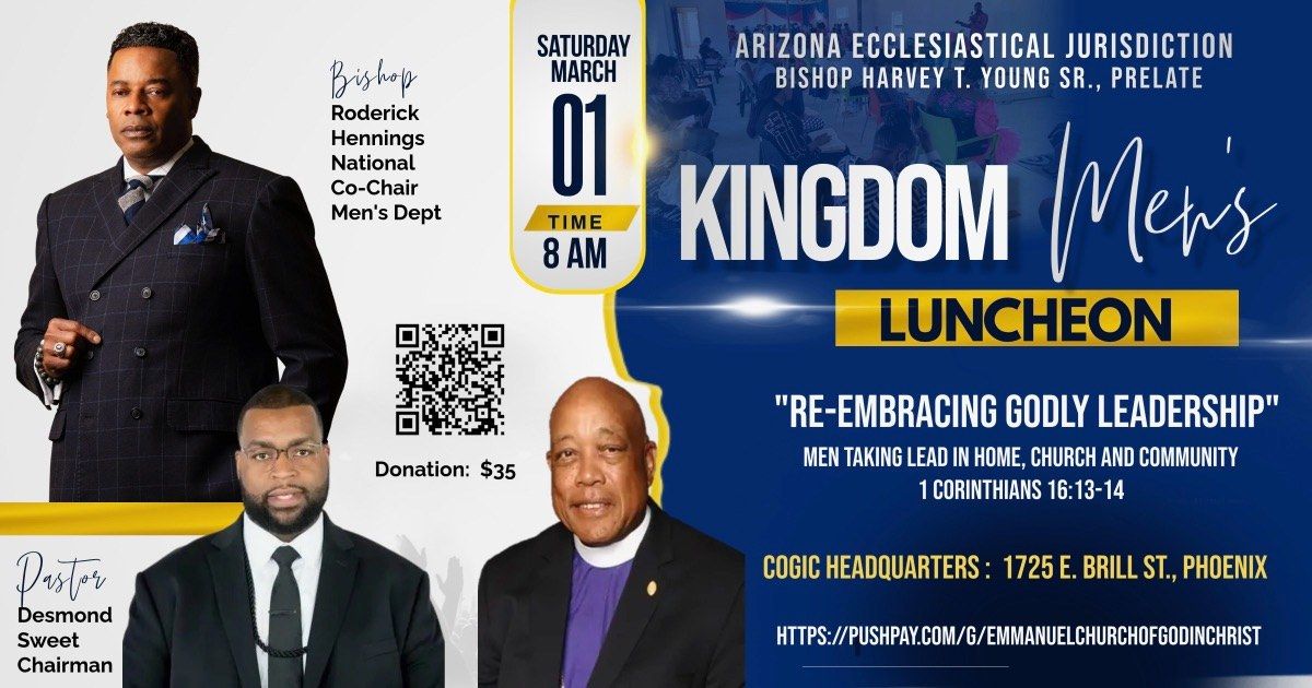 Arizona Jurisdiction Men\u2019s Department Present: \u201cKingdom Men\u2019s Luncheon\u201d 