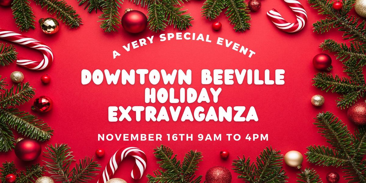 Downtown Beeville Holiday Extravaganza