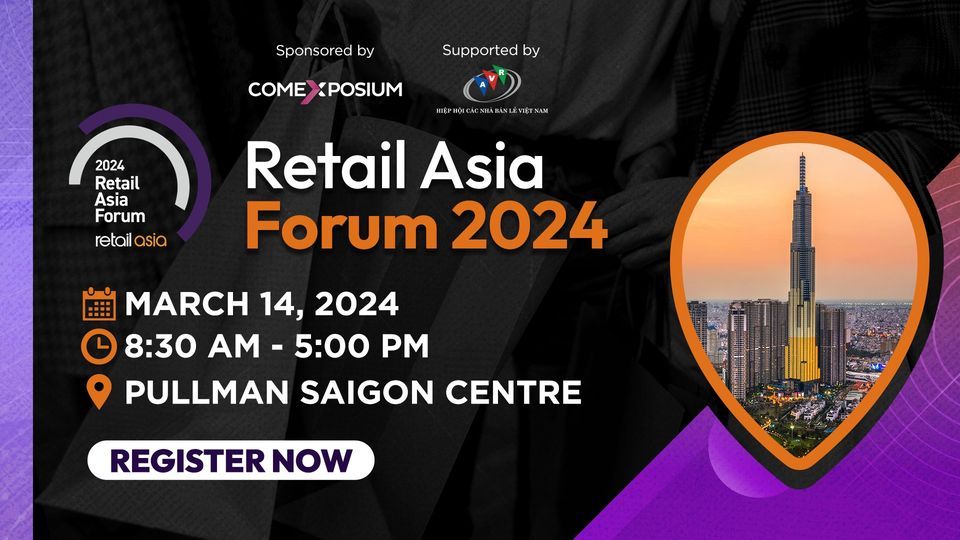 2024 Retail Asia Forum - Ho Chi Minh