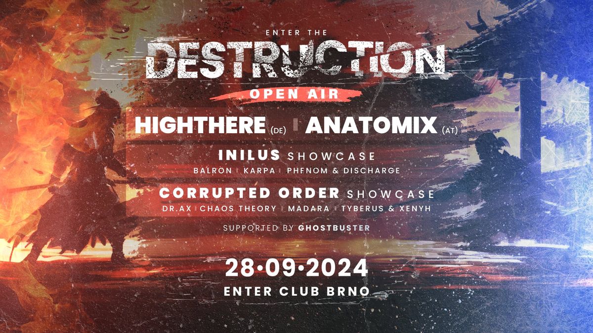 Open Air - Enter the Destruction w\/  HighThere & Anatomix - drum&bass party