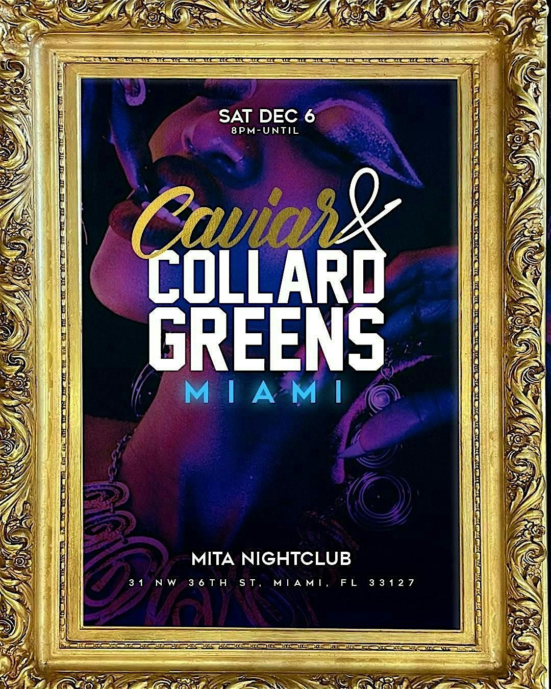 Caviar and Collard Greens Miami Art Basel