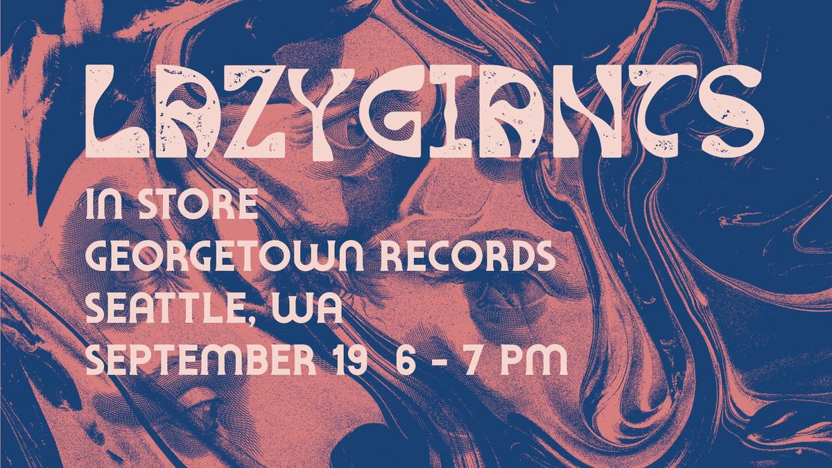 Lazy Giants - Georgetown Records In Store