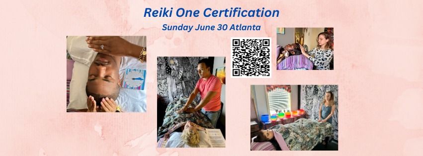 2 Spots left: Atlanta "Reiki Level One" Sunday June 30