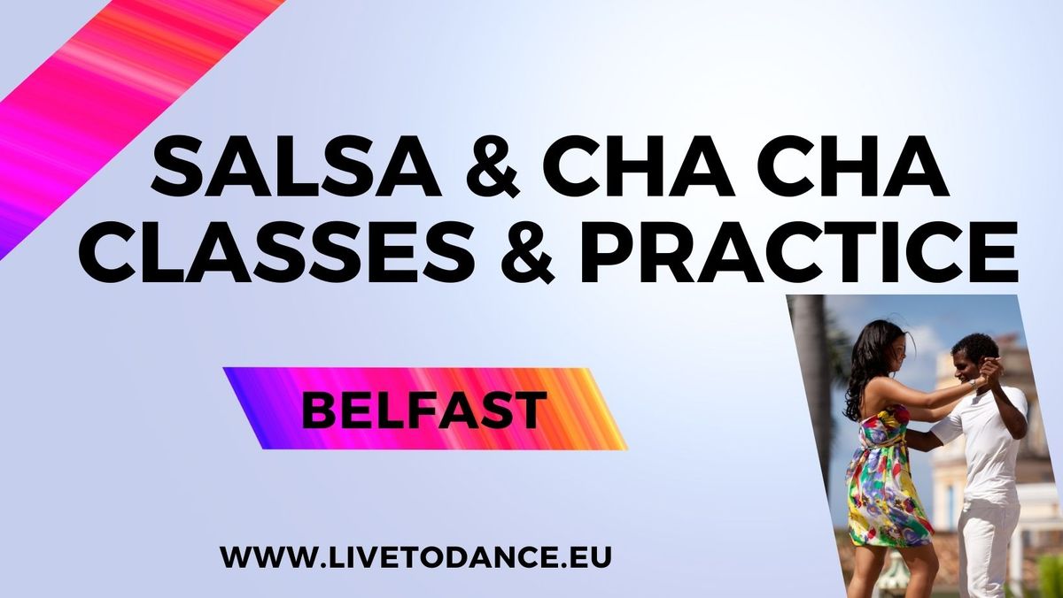 3 HR Salsa & Cha Cha Classes & Practice