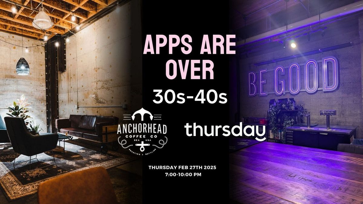 Thursday | Anchorhead Coffee (30s-40s) | Capitol Hill