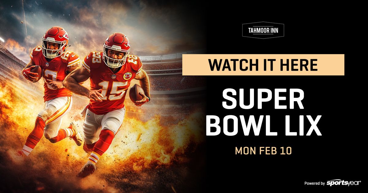 Super Bowl LIX at Tahmoor Inn