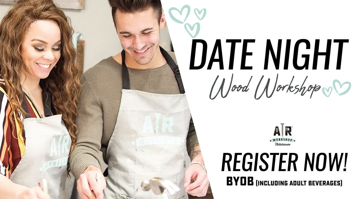 3 Hour Experience - DIY Date Night! Wood Workshop