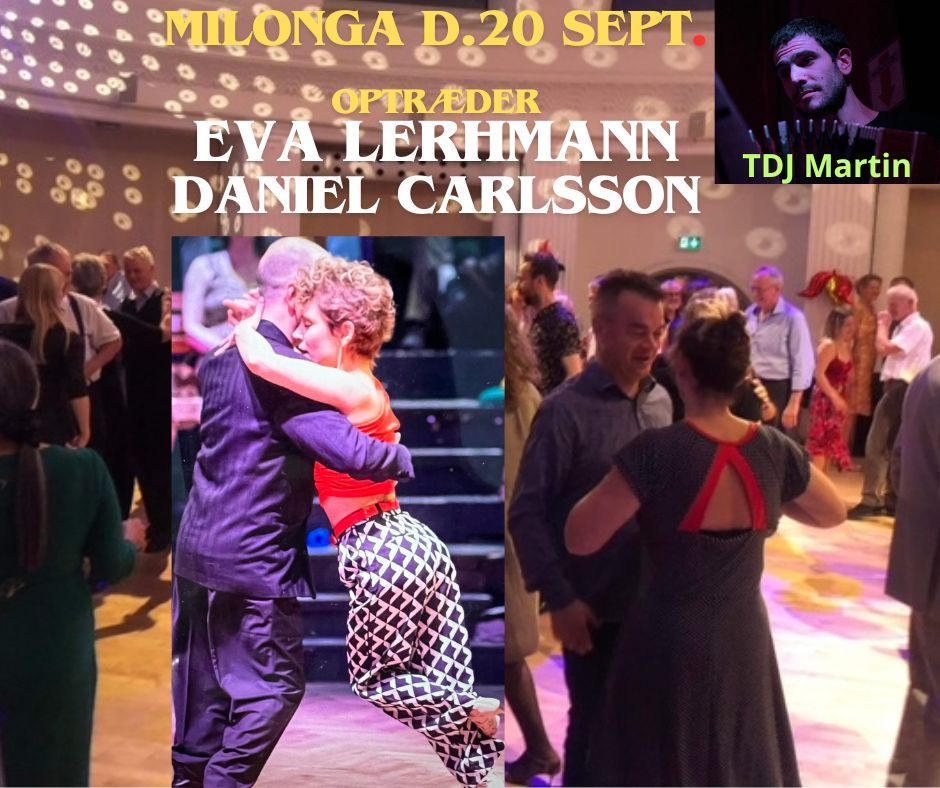  MILONGA Delight: TDJ MARTIN MIGONE + show with EVA & DANIEL