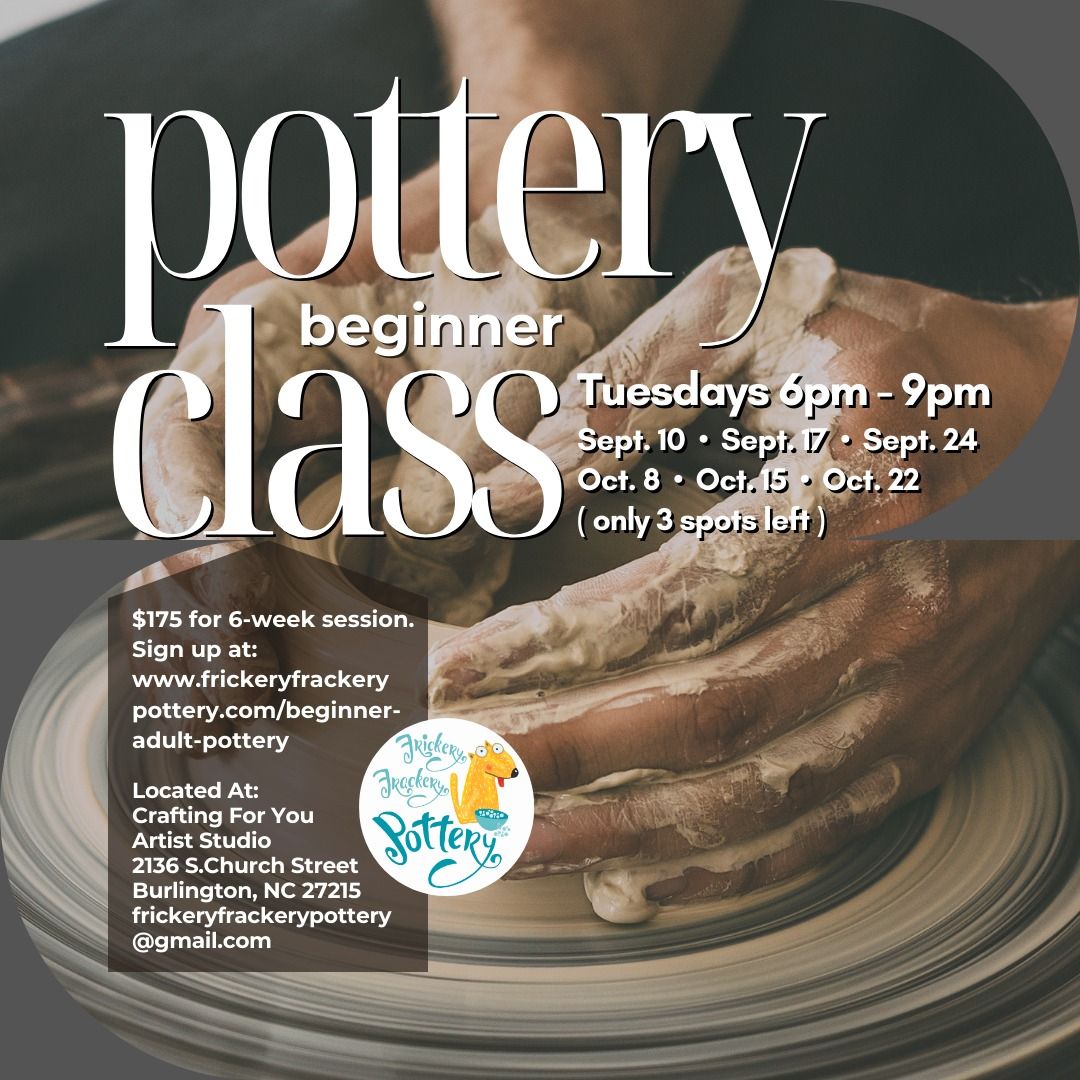 Fall Registration Open Now! www.frickeryfrackerypottery.com\/beginner-adult-pottery