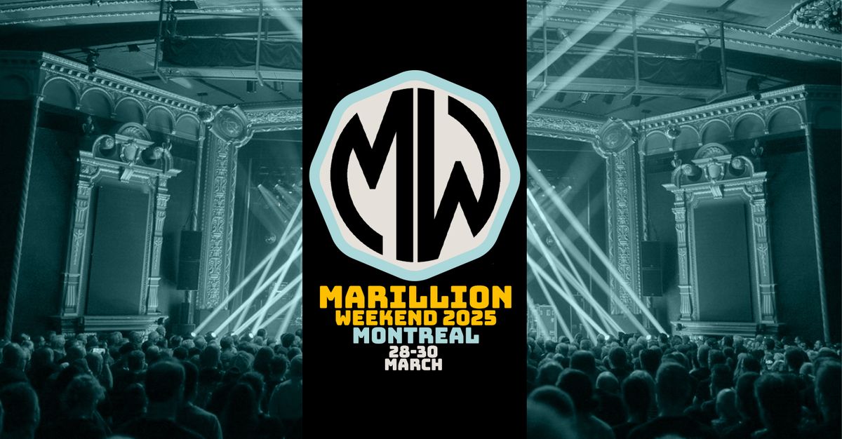 Marillion Weekend 2025 - Montreal