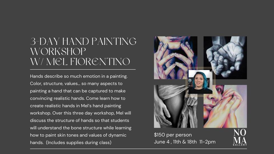 3 Day Workshop on "Painting Hands" w\/ Mel Fiorentino