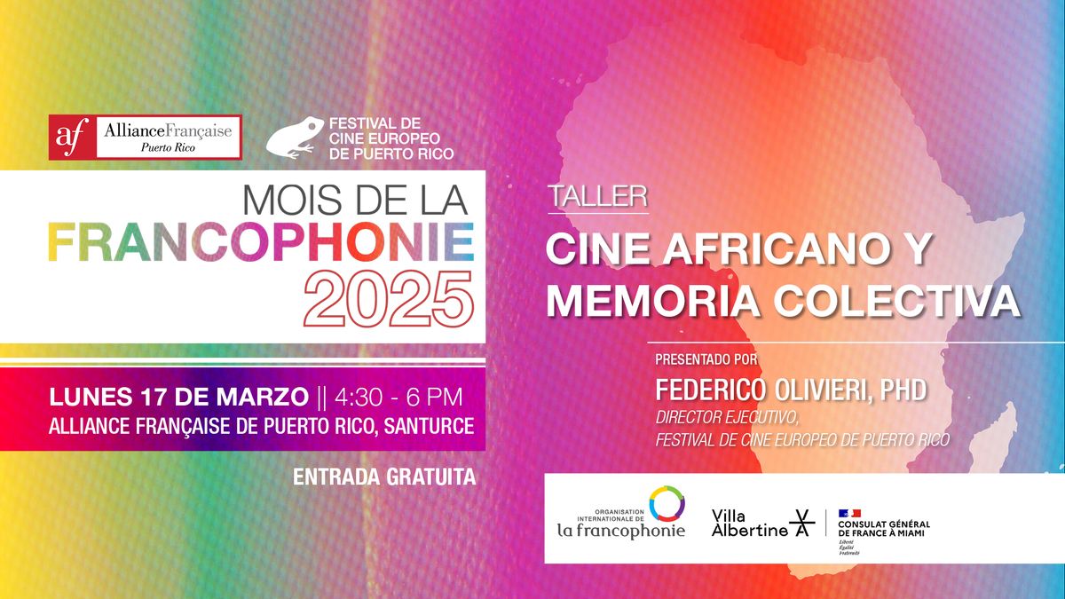 FRANCOPHONIE 2025 | Taller: Cine Africano y Memoria Colectiva