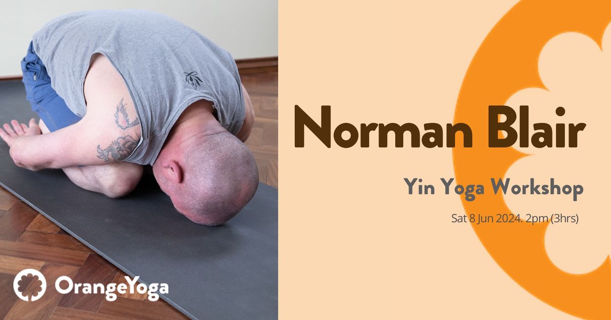 Norman Blair - Yin Yoga Workshop - June 2024