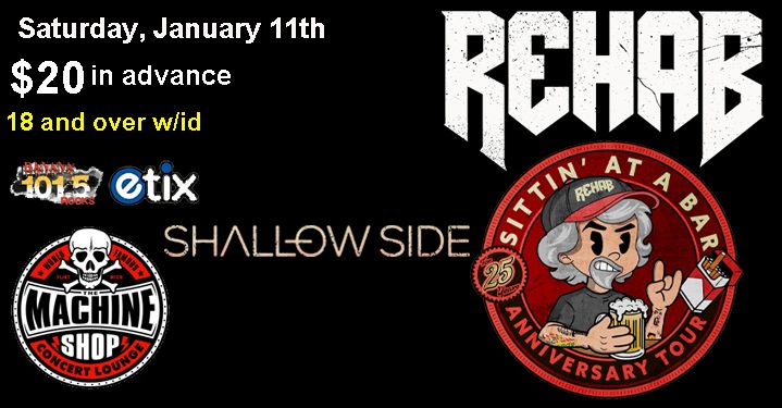 Rehab and Shallow Side ROCK the Machine Shop! 