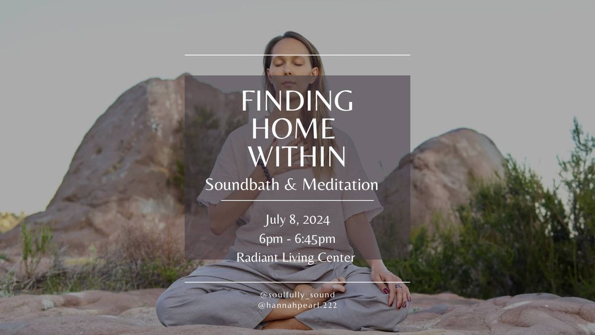 Finding Home Within Soundbath & Meditation